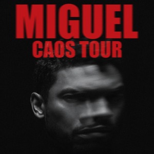 Miguel Caos Tour
